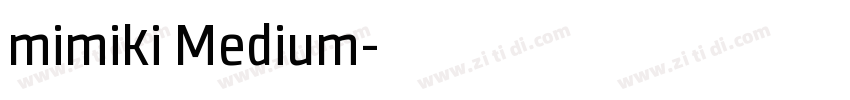 mimiki Medium字体转换